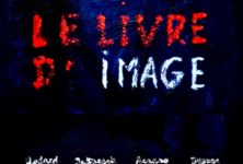 Cannes 2018 : « Le livre d’image » de Jean-Luc Godard apporte encore un peu de révolution en compétition