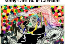 « Moby-Dick ou le Cachalot » de Herman Melville : « Appelez-moi Ismaël »