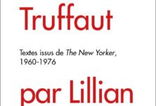 Carlotta publie les interviews de François Truffaut au New-Yorker (1960-1976)