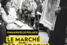 “Le marché de l’art sous l’occupation” : un point historique indispensable par Emmanuelle Polack
