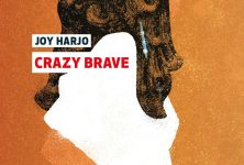 « Crazy Brave » de Joy Harjo, une très grande voix amérindienne
