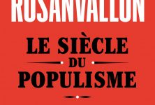 Pierre Rosanvallon : « Le siècle du Populisme »