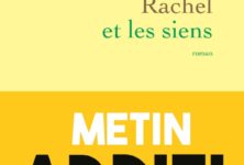 “Rachel et les siens”, la Palestine originelle rêvée de Metin Arditi