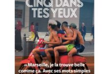 « Cinq dans tes yeux » de Hadrien Bels : Marseille, cité radieuse ?