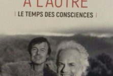 Nicolas Hulot et Frédéric Lenoir D’un monde à l’autre : Le temps des consciences