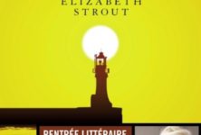 « Olive, enfin » d’Elizabeth Strout : A la merveille