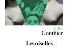 “Les oiselles sauvages” de Pauline Gonthier ou le féminisme d’aujourd’hui