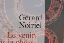 Gerard Noiriel  compare   Edouard Drumont et Eric Zemmour dans Le venin dans la plume 