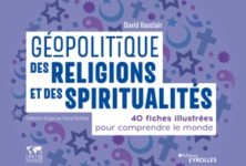 “Géopolitique des religions et des spiritualités”, par David Vauclair