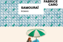 « Samouraï » de Fabrice Caro : On connaît la chanson