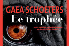 « Le Trophée » de Gaea Schoeters : Les chasses du comte Hunter White