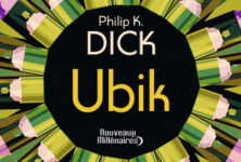 « Ubik » de Philip K. Dick : Nouvelle traduction du chef-d’œuvre de la science-fiction