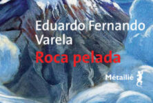 « Roca Pelada » d’Eduardo Fernando Varela : La vie à 5 000