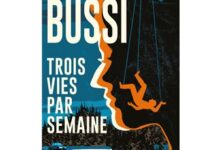Trois vies par semaine, le dernier Michel Bussi, suspens, action et découverte de la Franc