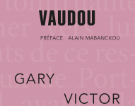“Treize nouvelles vaudou” : Gary Victor nous guide avec simplicité dans les méandres du fantastique haïtien