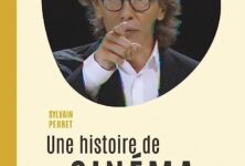 « Une histoire de Cinéma de quartier » de Sylvain Perret : Retour sur une émission culte