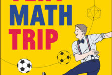 « Very Math Trip » de Manu Houdart : De l’effet Waooh appliqué aux mathématiques