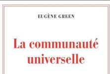 La communauté universelle, le nouveau roman d’Eugène Green questionne la foi